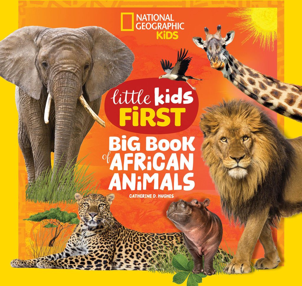 National Geographic Little Kids First Big Book of African Animals