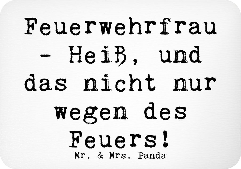 Mr. & Mrs. Panda magnet Spruch Feuerwehrfrau Heiß - Weiß - Geschenk, Berufsleben, Kühlschrankmagnet, küchenmagnet, kreative Geschenke, memomagn...
