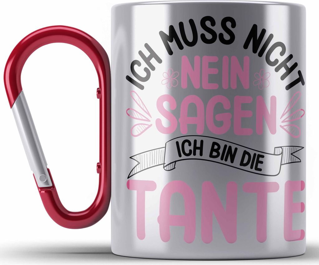 Trendation - Tante Geschenk Edelstahl Tasse Karabiner Lustig Ich Muss Nicht Nein Sagen Geschenkidee Spruch (Rot)