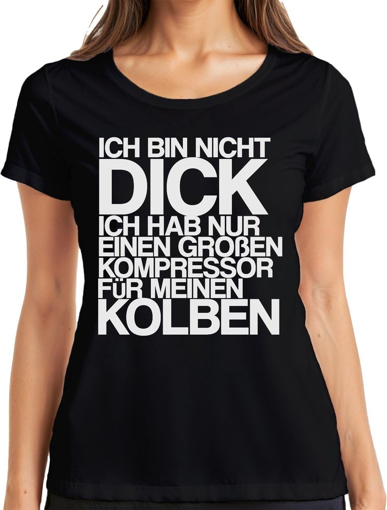 KFZ Schrauber Spruch Ich bin nicht dick Kompressor Kolben Tuning Damen T-Shirt, Schwarz, L
