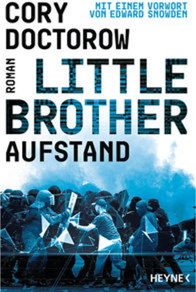 Roman dystopique Little Brother Aufstand par Cory Doctorow