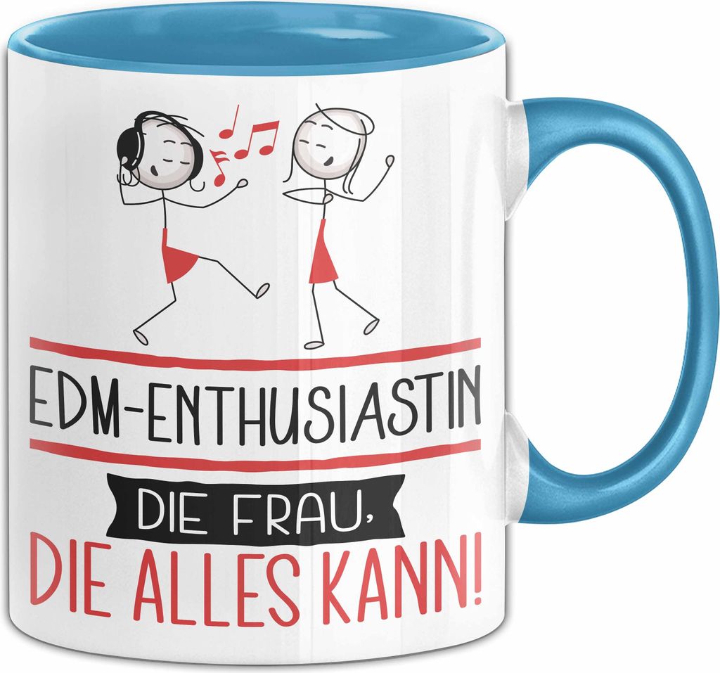 EDM-Enthusiastin Geschenk Tasse Becher Die Frau Die Allen Kann Geschenkidee für eine EDM-Enthusiastin Lustig (Blau)