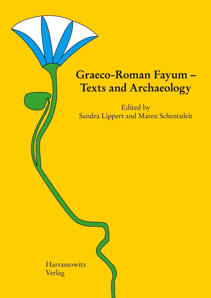 Graeco-Roman Fayum - Texts and Archaeology