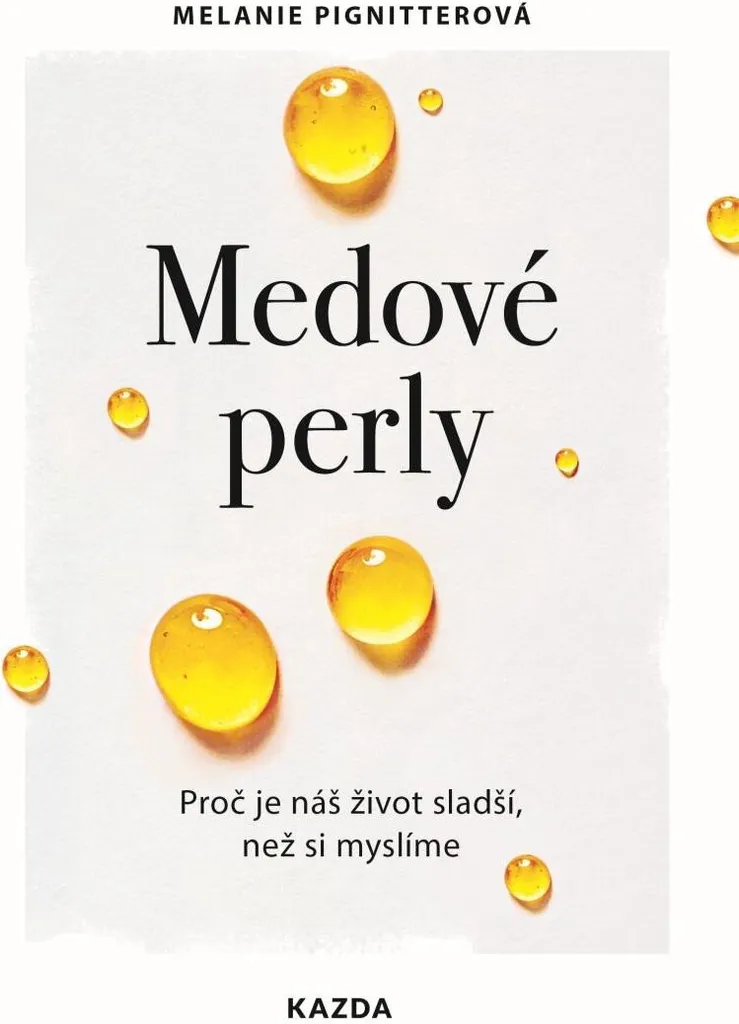 Livre de Réflexion Medové Perly : Récits Inspirants sur le Bonheur Réel