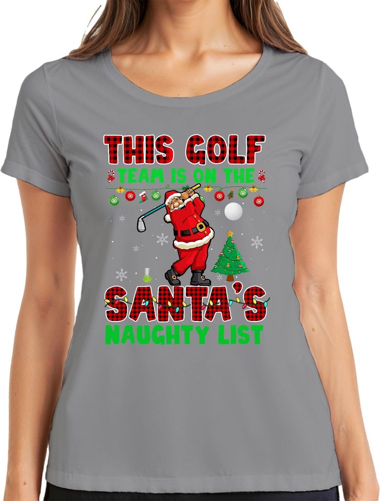 This Golf Team On Santa's Naughty List Christmas Golfer Damen T-Shirt, Grau, S