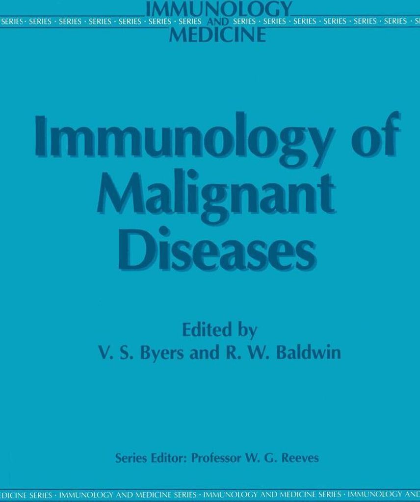 Immunology of Malignant Diseases