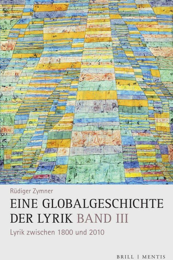 Eine Globalgeschichte der Lyrik/Bd. III