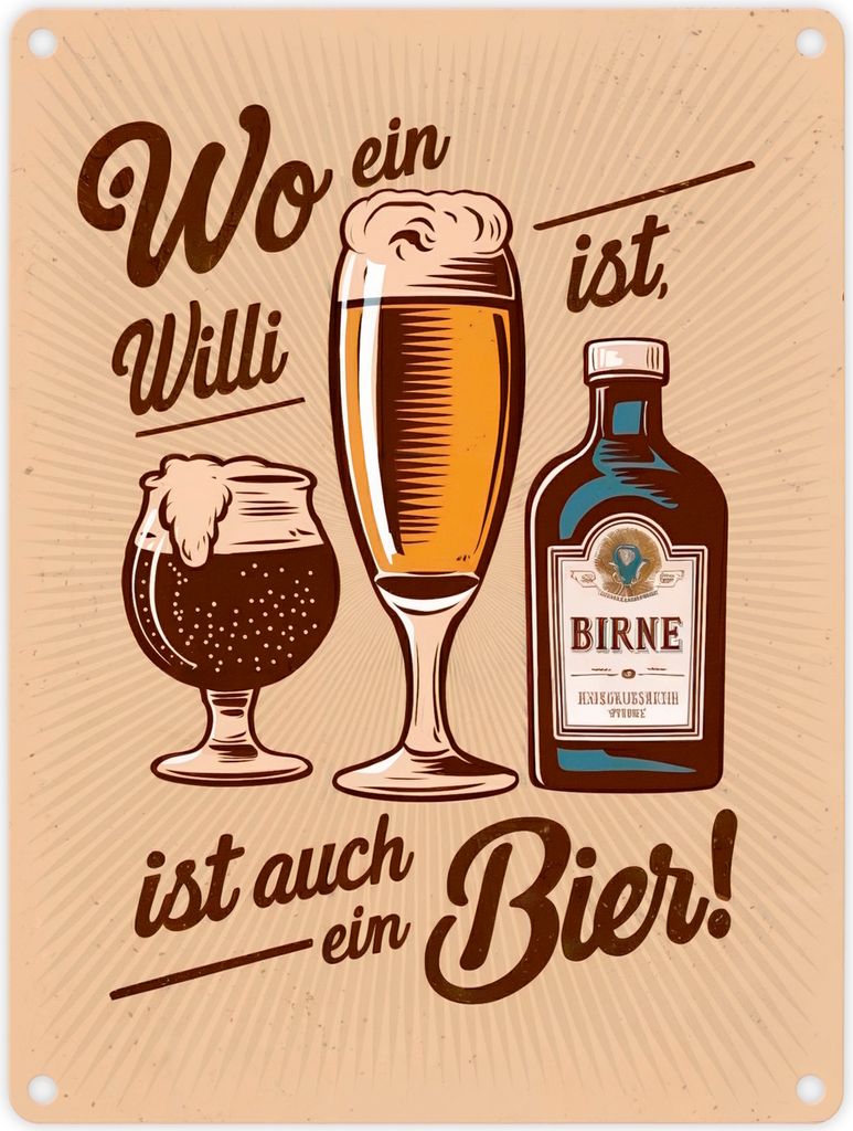 Wo ein Willi da ist auch Bier Metallschild in 15x20 cm