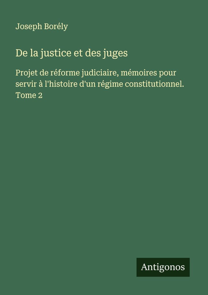 De la justice et des juges