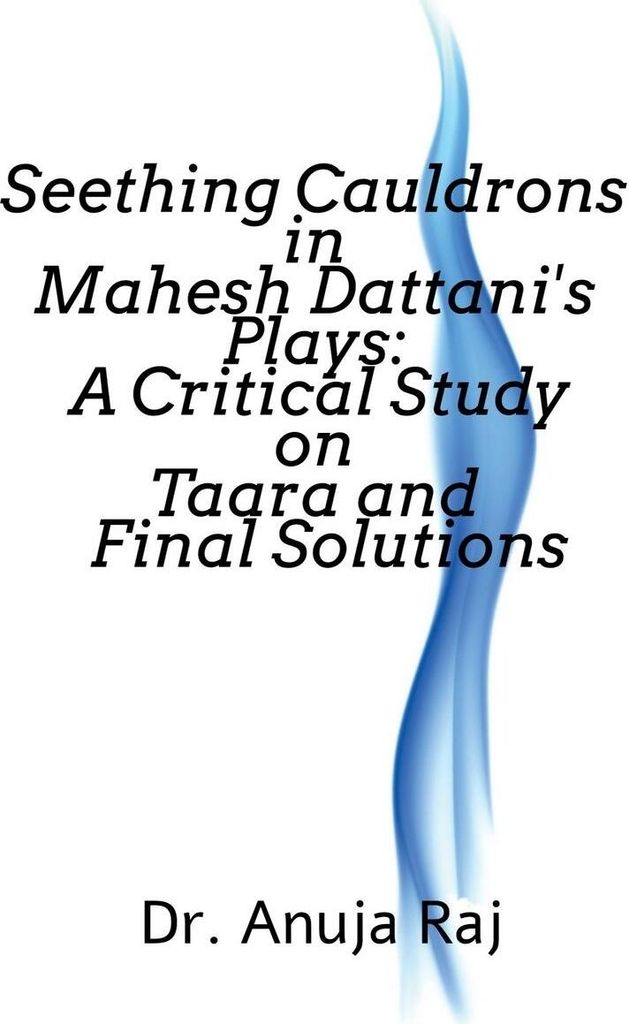 Seething Cauldrons in Mahesh Dattani's plays