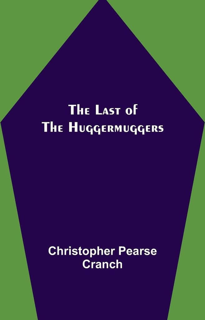 The Last of the Huggermuggers