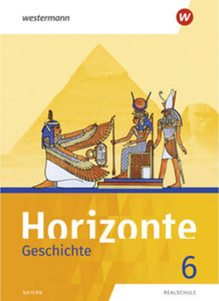 Horizonte 6 Geschichte : Réussir le programme d'histoire en Bavière