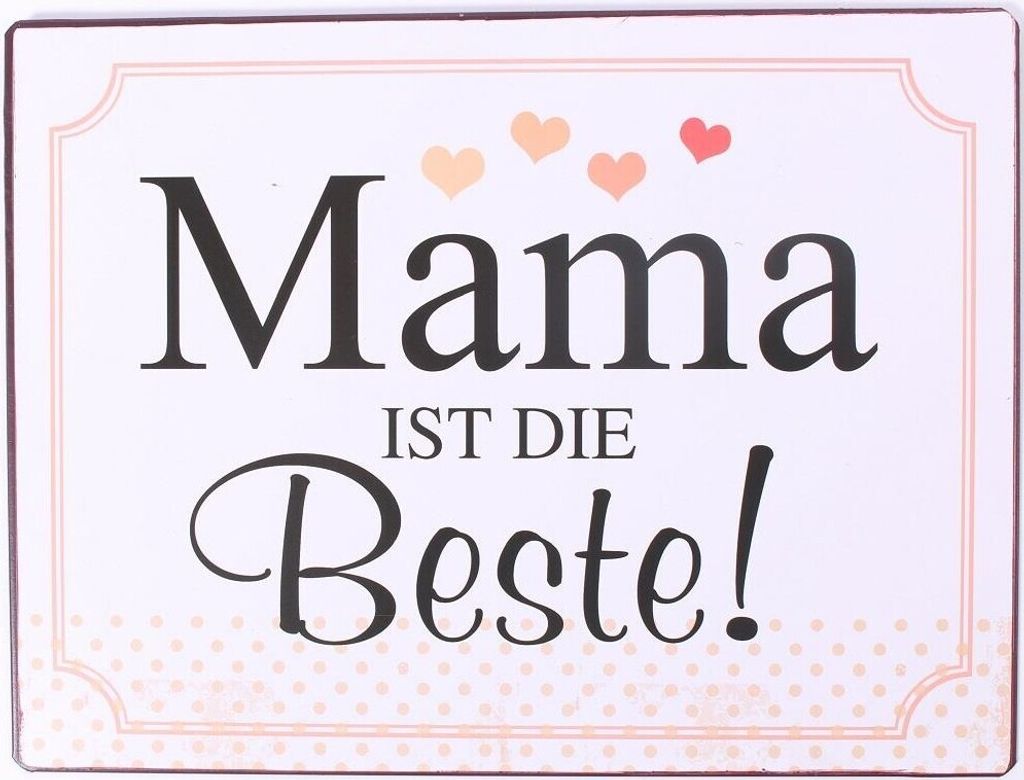 Vintage Blechschild - MAMA IST DIE BESTE! - Wandschschild Produktbild 