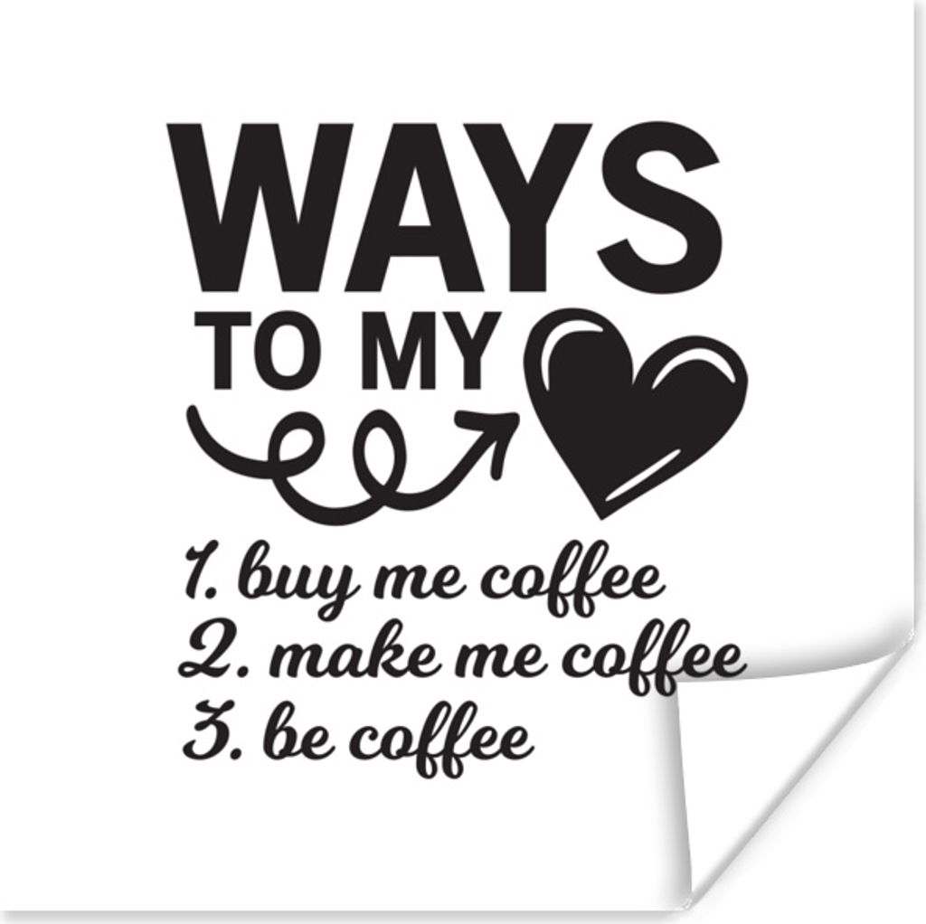 MuchoWow Poster Wege zu meinem Herzen - Zitate - Sprichwörter - Kaffee 75x75 cm - Wand Dekoration