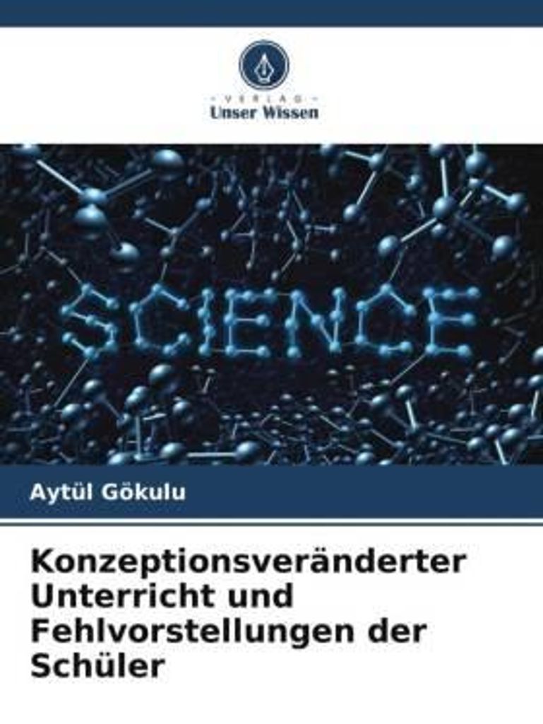 Konzeptionsveränderter Unterricht und Fehlvorstellungen der Schüler