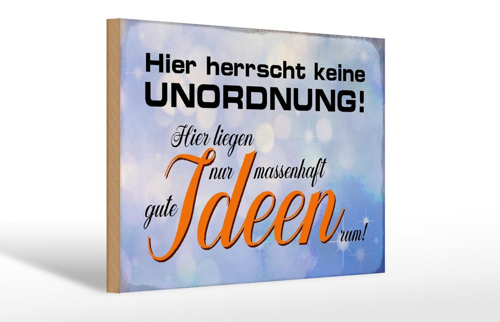 Holzschild Spruch 30x20cm hier herrscht keine Unordnung Produktbild 