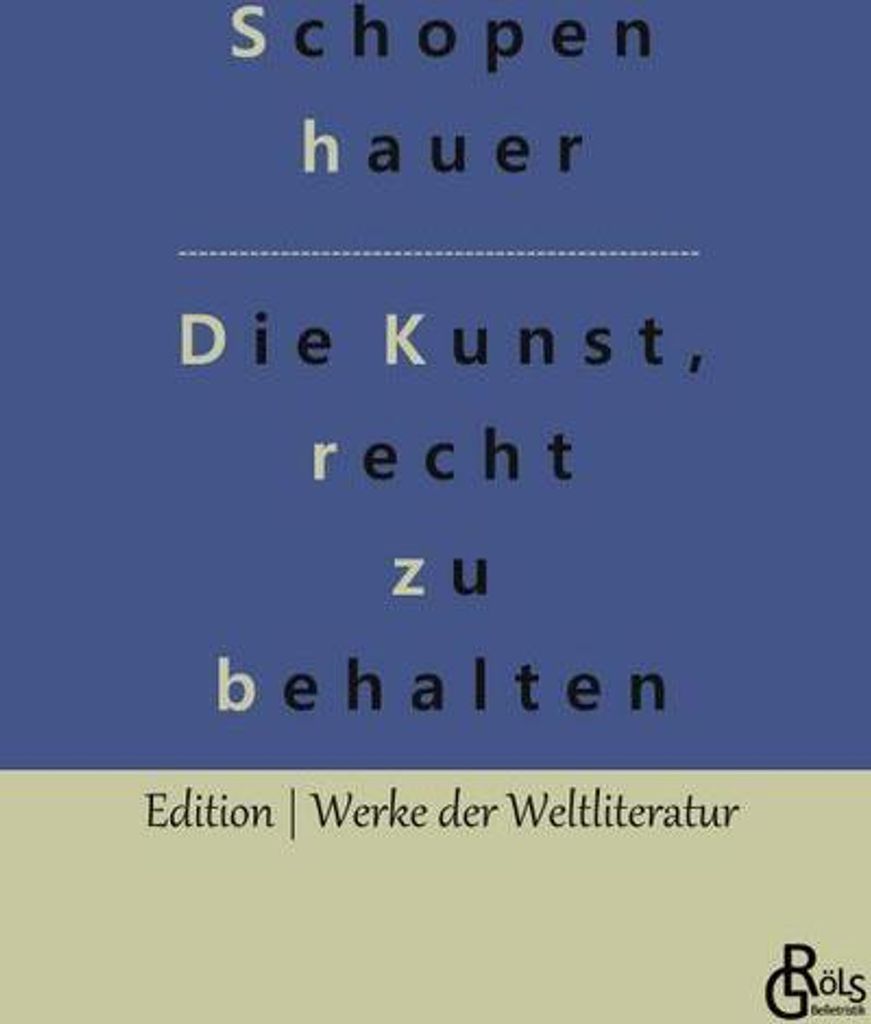 Die Kunst, recht zu behalten