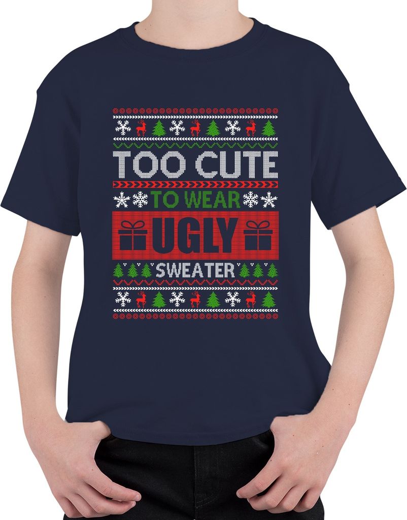 Too Cute To Wear Ugly Sweater - Weihnachten Xmas Christmas Uni Kinder T-Shirt, Navy, 128