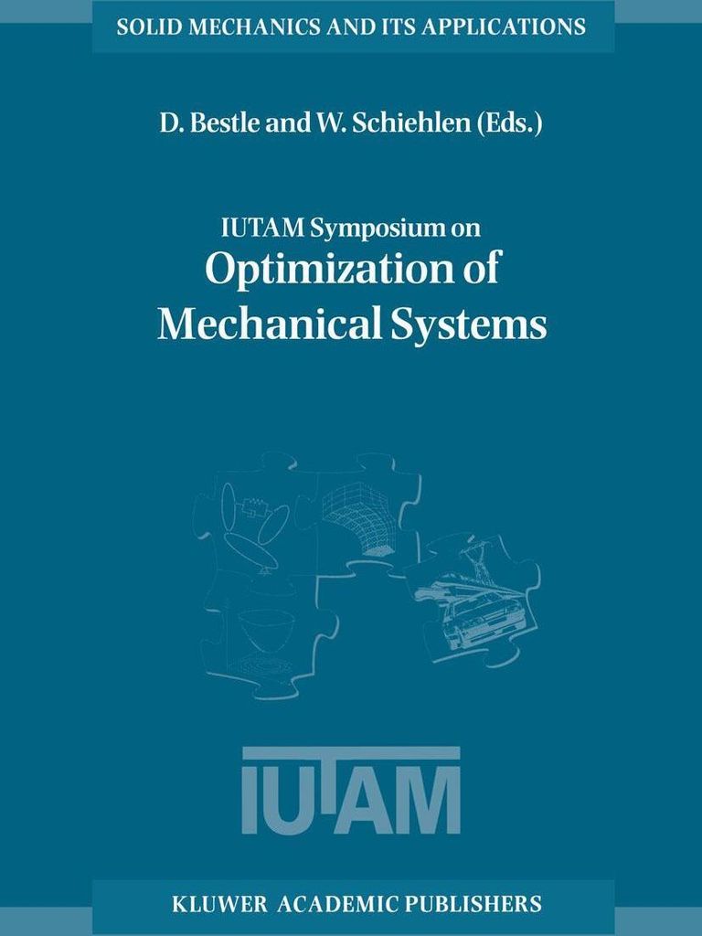 IUTAM Symposium on Optimization of Mechanical Systems