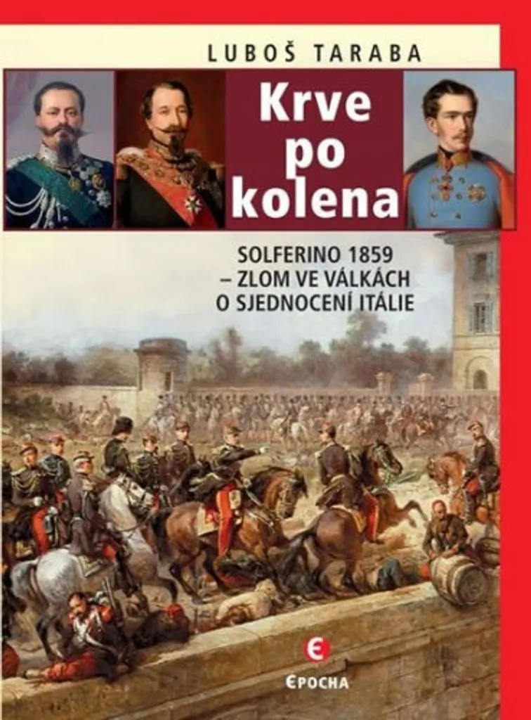 Solferino 1859 : l'épopée de Luboš Taraba sur l'unification de l'Italie