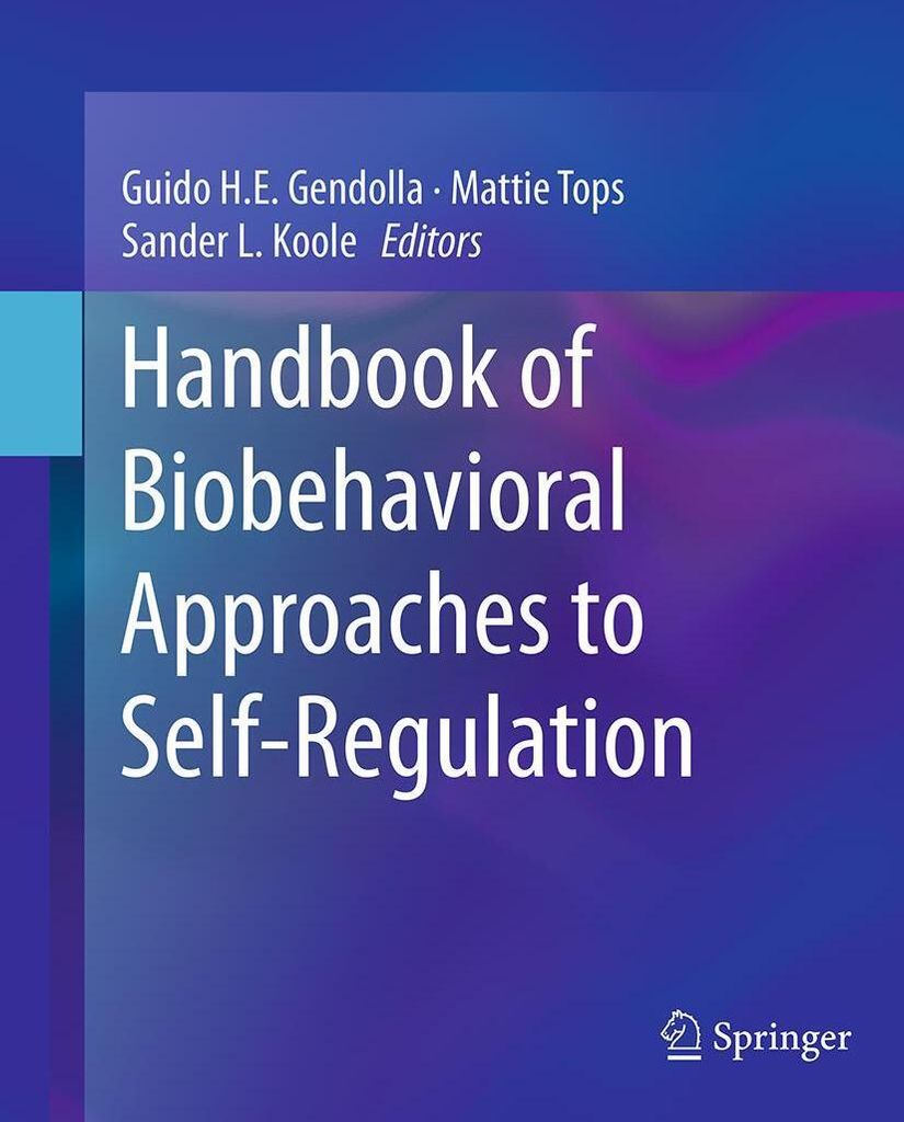 Handbook of Biobehavioral Approaches to Self-Regulation