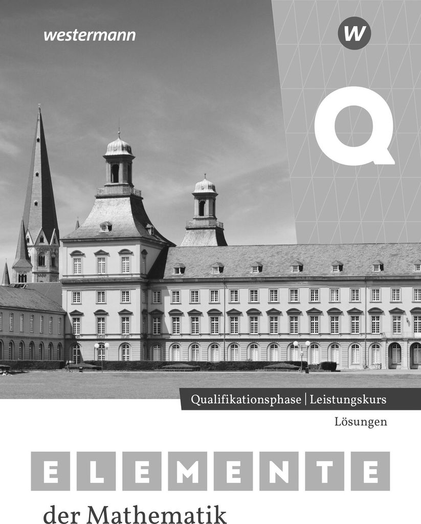 Elemente der Mathematik SII. Qualifikationsphase Leistungskurs Lösungen. Nordrhein-Westfalen