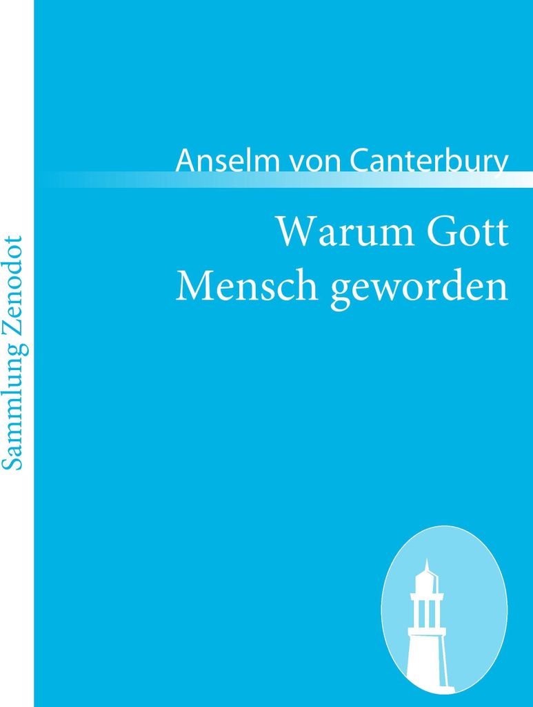 Warum Gott Mensch geworden