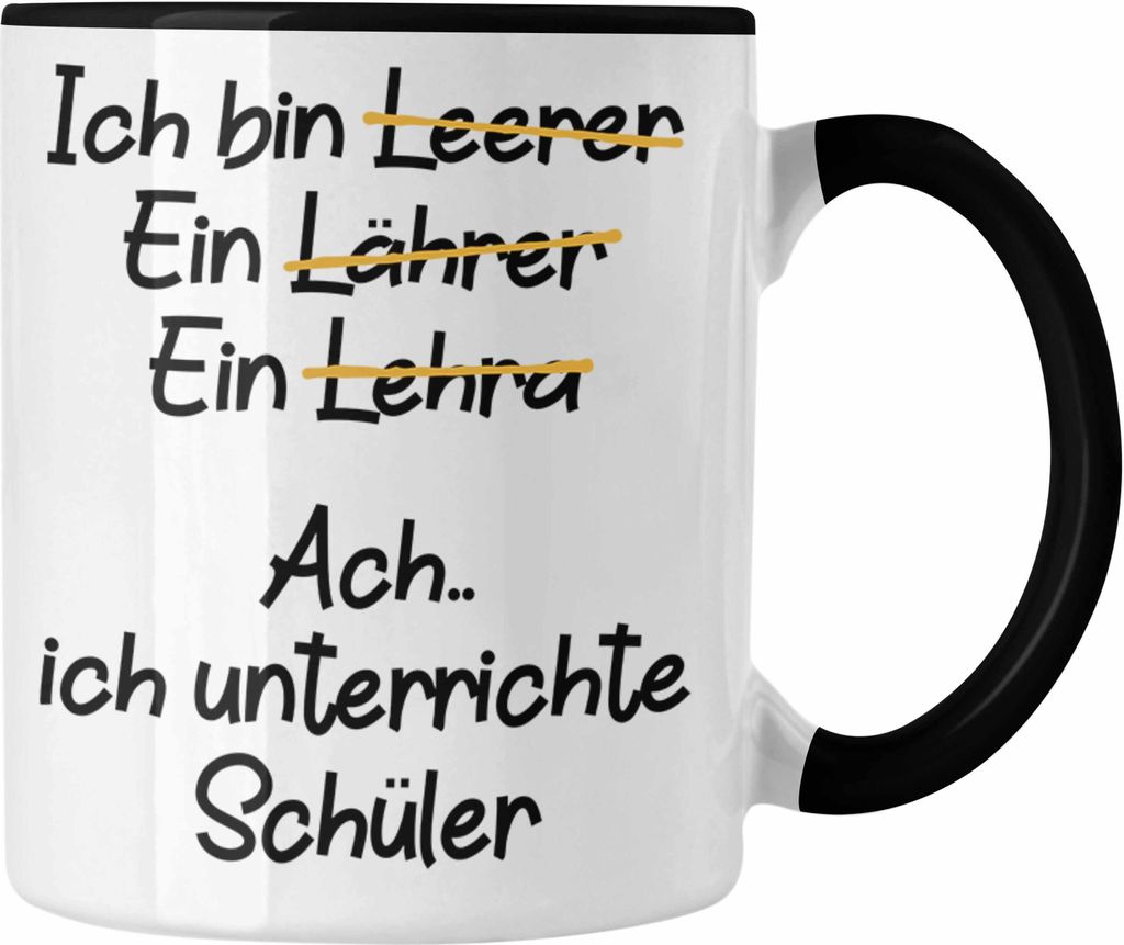 Trendation - Lehrer Tasse Geschenk Kaffeetasse mit Spruch Lehrer Geschenkidee Lustig Sprüche (Schwarz)