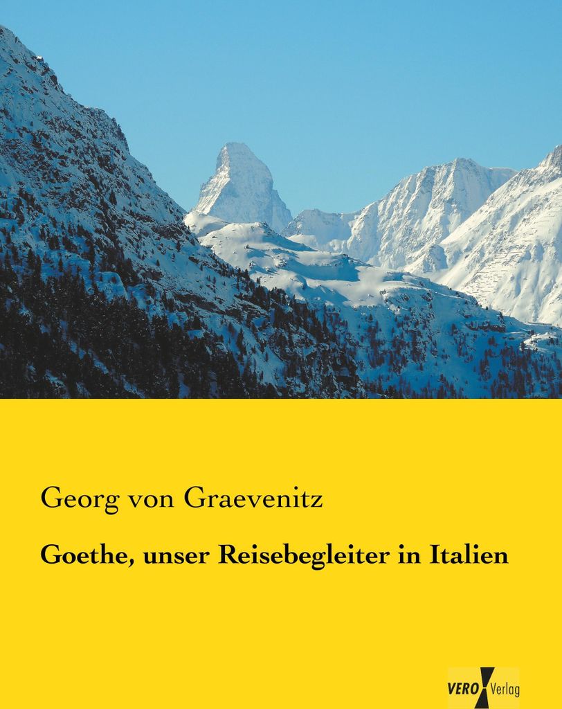 Goethe, unser Reisebegleiter in Italien