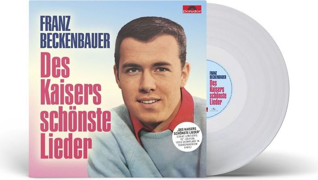 Franz Beckenbauer: Franz Beckenbauer: Des Kaisers schönste Lieder (Limited Edition) (Transparent Vinyl) - - (Vinyl / Single 10")