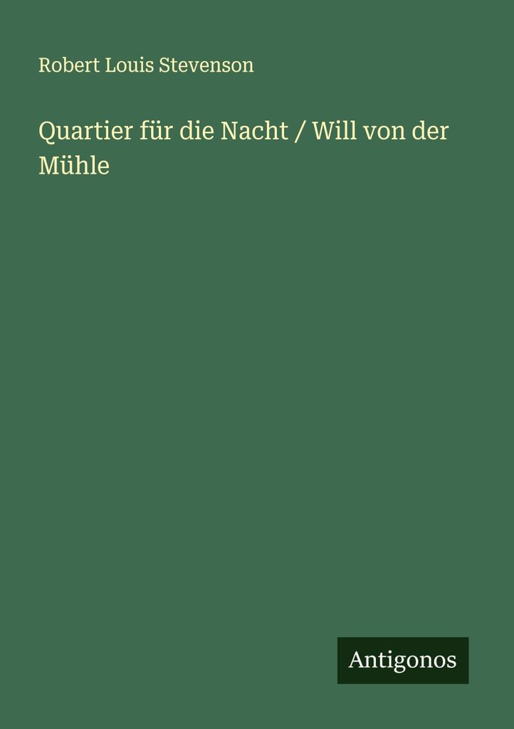 Quartier für die Nacht / Will von der Mühle