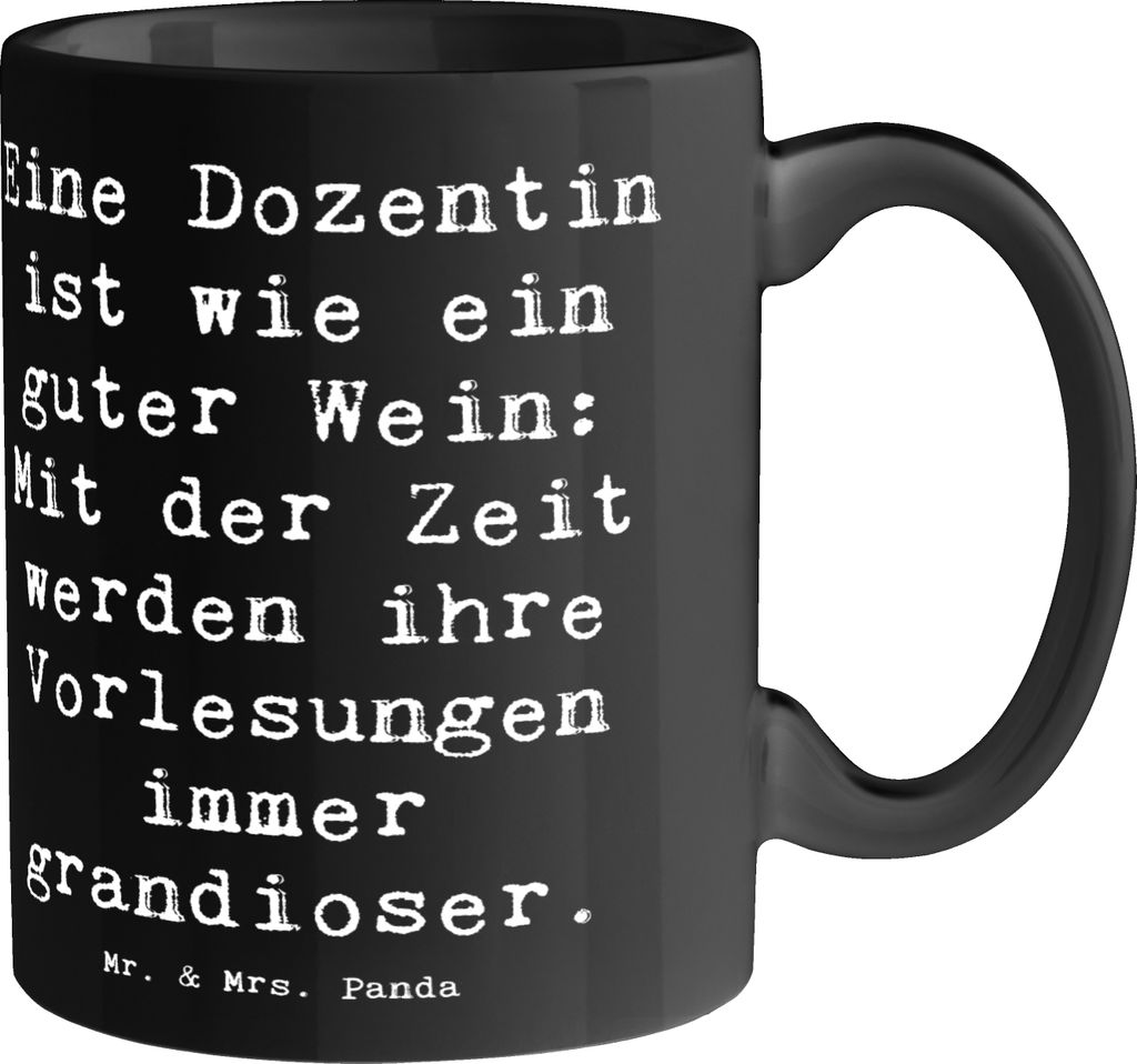 Mr. & Mrs. Panda Kaffeetasse Spruch Dozentin Genuss - Schwarz - Geschenk, Liebe zum Detail, Notizbuch, Pott, Dankbarkeit, Berufsliebe, Kaffeebecher...