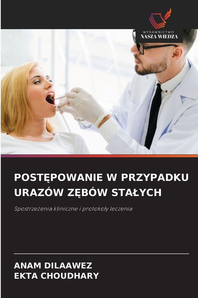 Post¿Powanie W Przypadku Urazów Z¿Bów Sta¿Ych