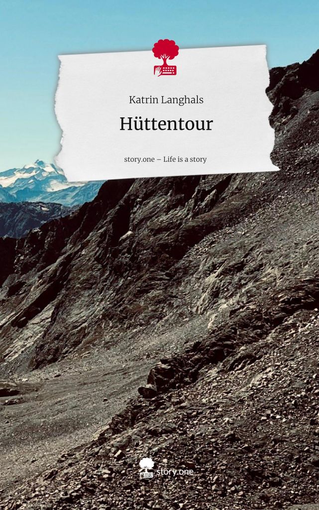 Hüttentour. Life is a Story - story.one