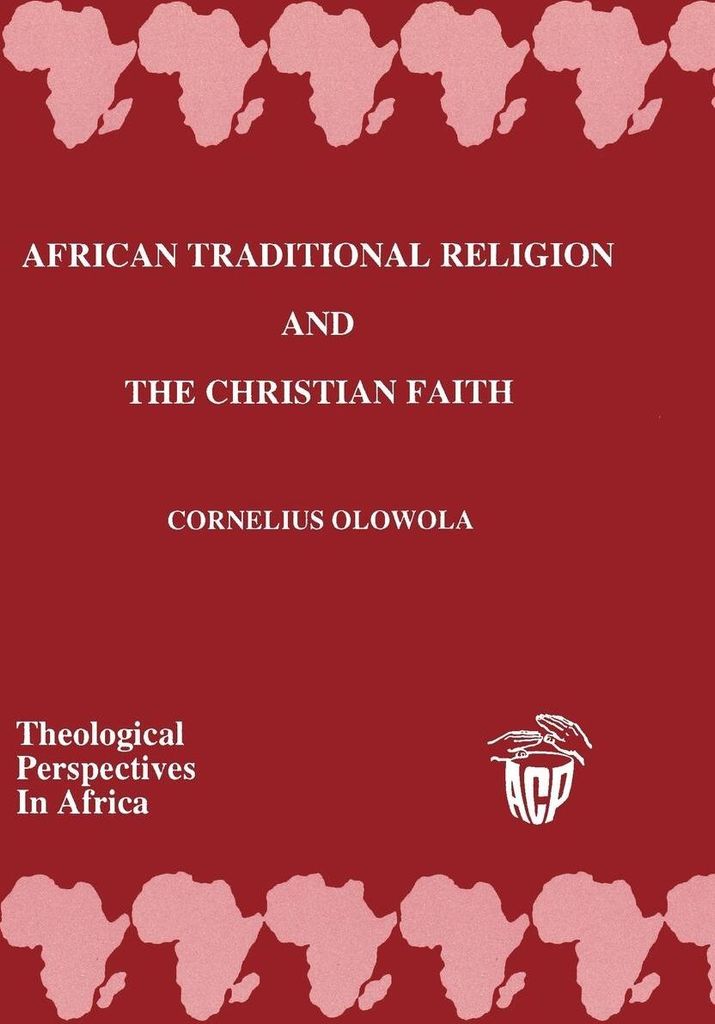 African Traditional Religion and the Christian Faith