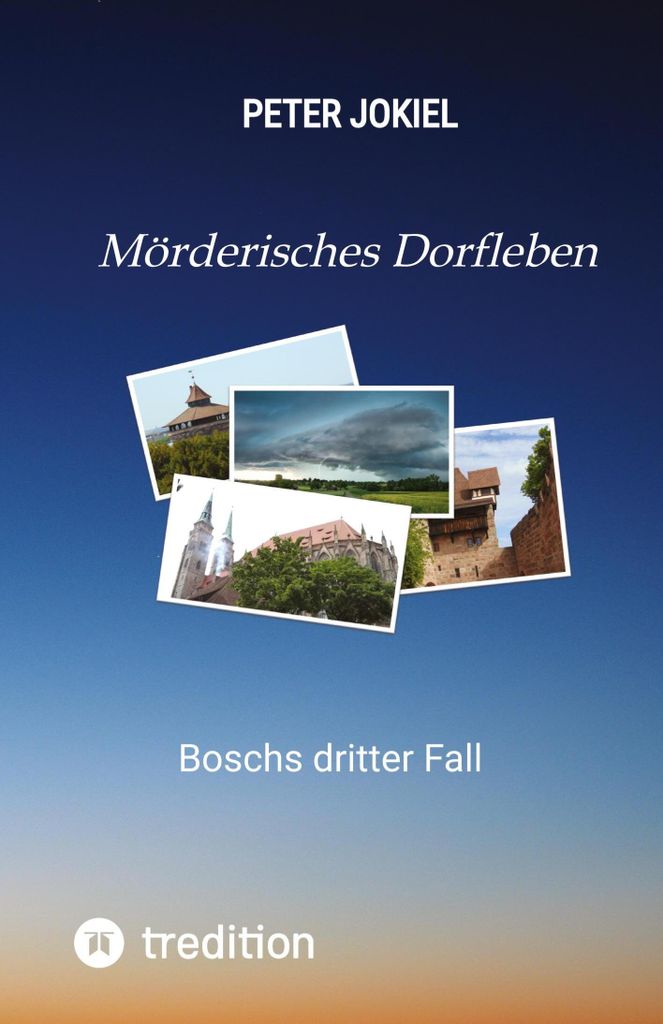 Mörderisches Dorfleben, Ein Nürnberger Krimi mit Spannung, guter Unterhaltung und einem unvorhersehbaren Ende.