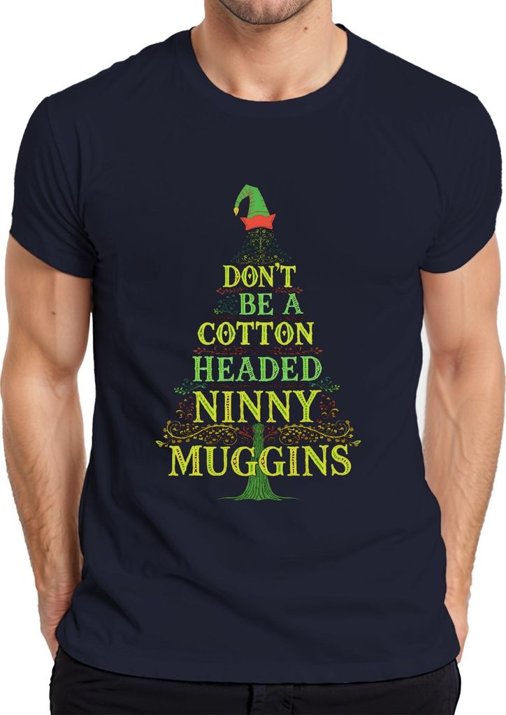 DON'T BE A Baumwolle HEADED NINNY MUGGINS Weihnachtsfilm lustig Herren T-Shirt, Navy, L