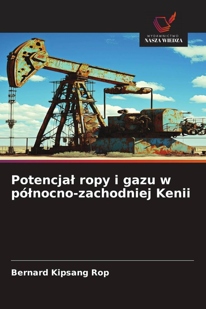 Potencja¿ ropy i gazu w pó¿nocno-zachodniej Kenii