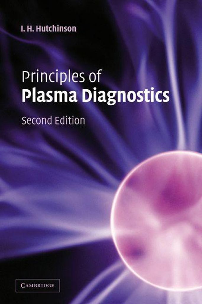 Principles of Plasma Diagnostics: Second Edition by Hutchinson, H. New,,