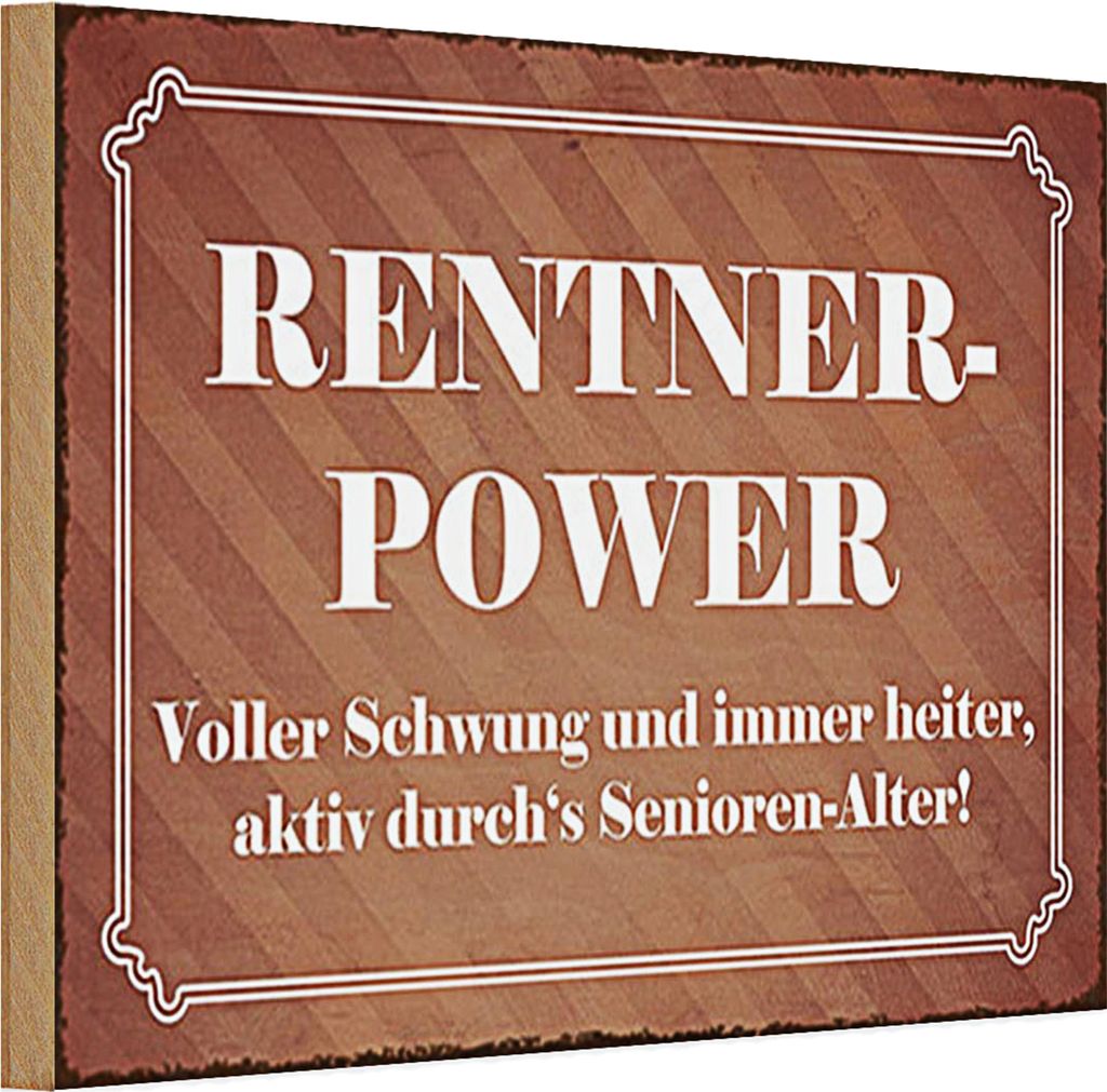 Holzschild Spruch 30x20cm Rentner Power Senioren Alter