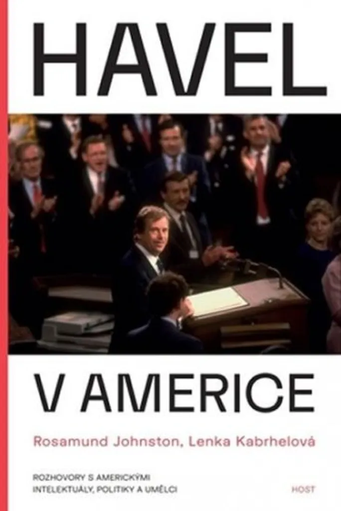 Havel v Americe par Rosamund Johnston : Entretiens Politiques Clés