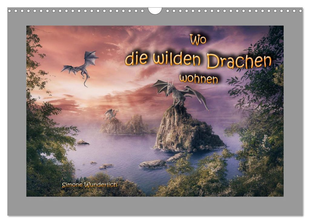 Wo die wilden Drachen wohnen (Wandkalender 2027 DIN A3 quer), CALVENDO Monatskalender