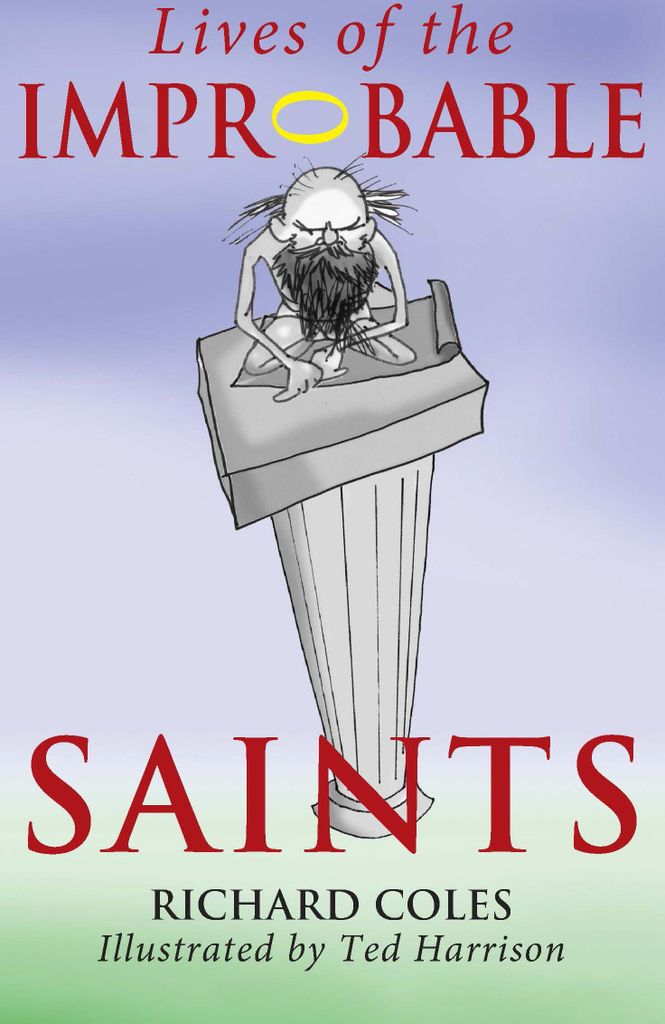 Lives of the Improbable Saints