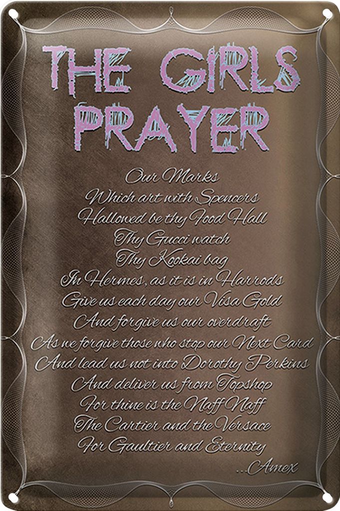 Blechschild Spruch 40x30cm the girls Prayer our Marks which
