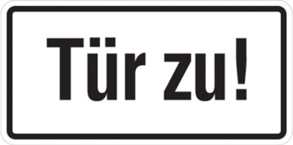 Dreifke Türschild, Tür zu!, 50 x 100 mm, Folie, Folie selbstklebend 1 Stk.