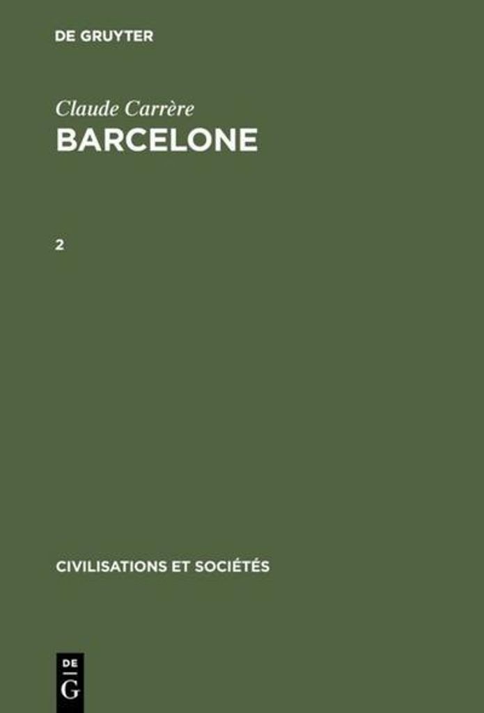 Claude Carrère: Barcelone ¿ Centre économique à l'époque des difficultés, 1380-1462. 2