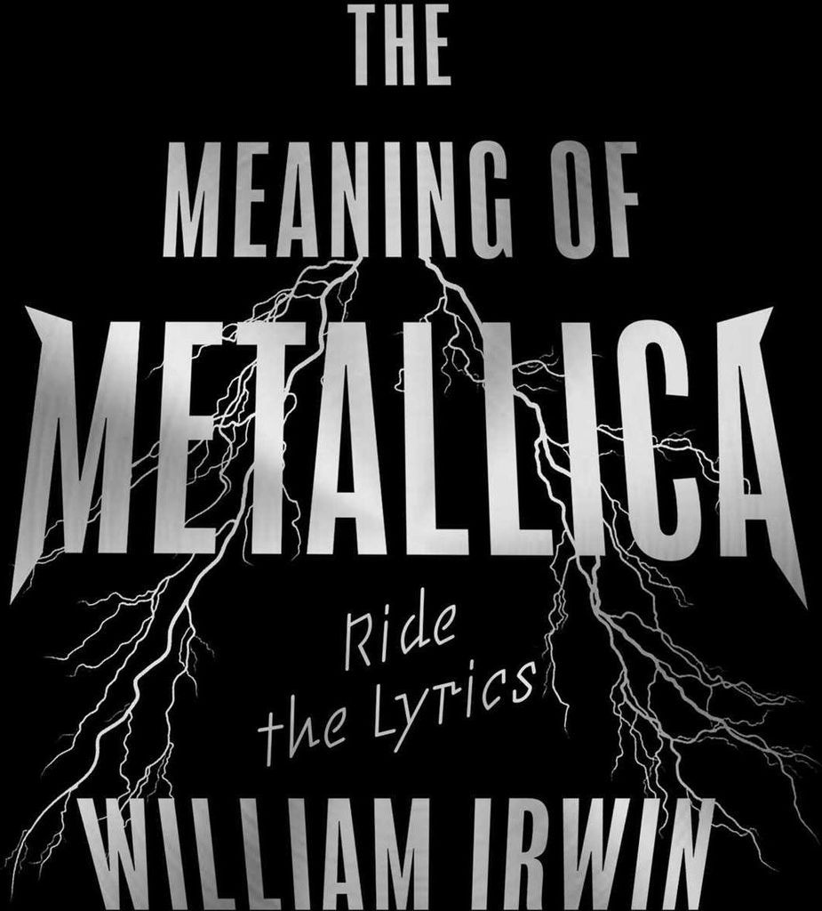 The Meaning of Metallica