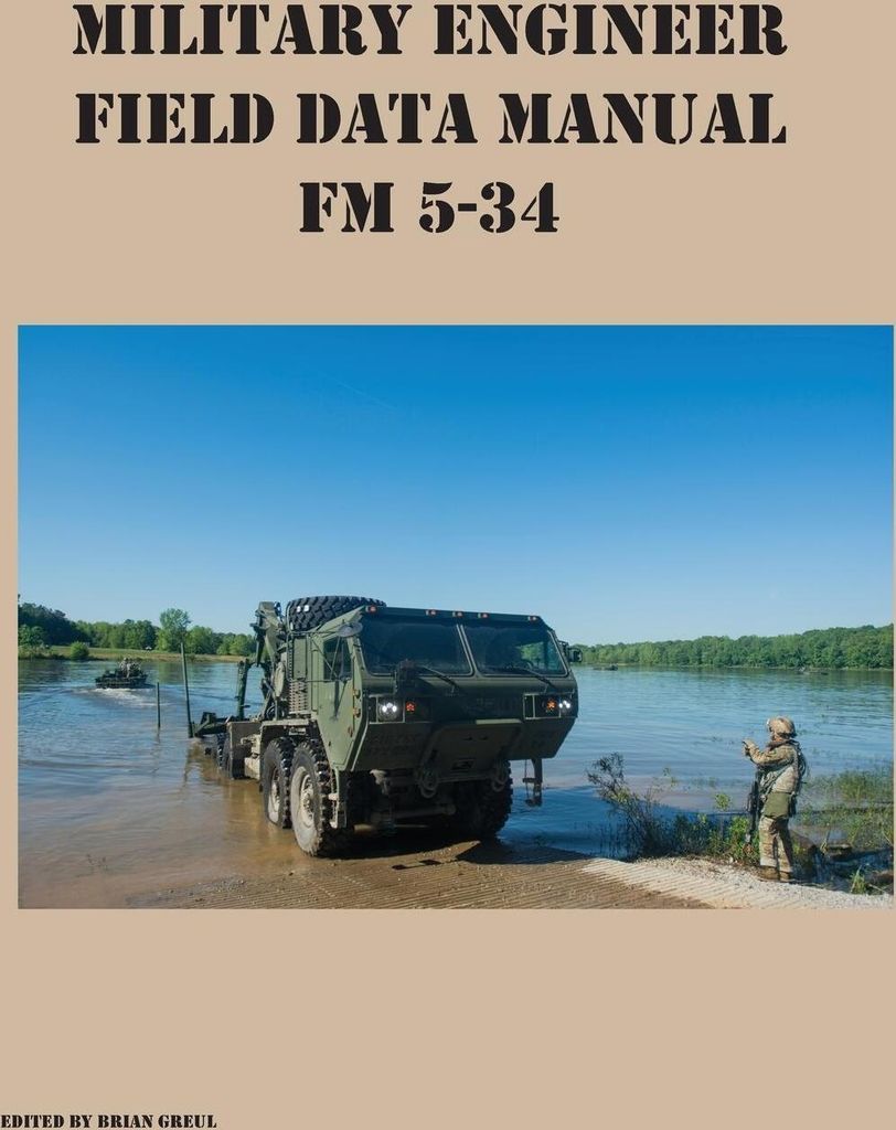 Military Engineer Field Data Manual FM 5-34