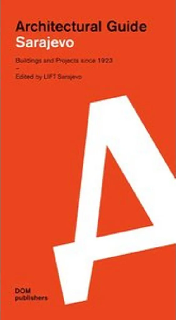 Guide Architectural de Sarajevo : explorez l'histoire et les monuments
