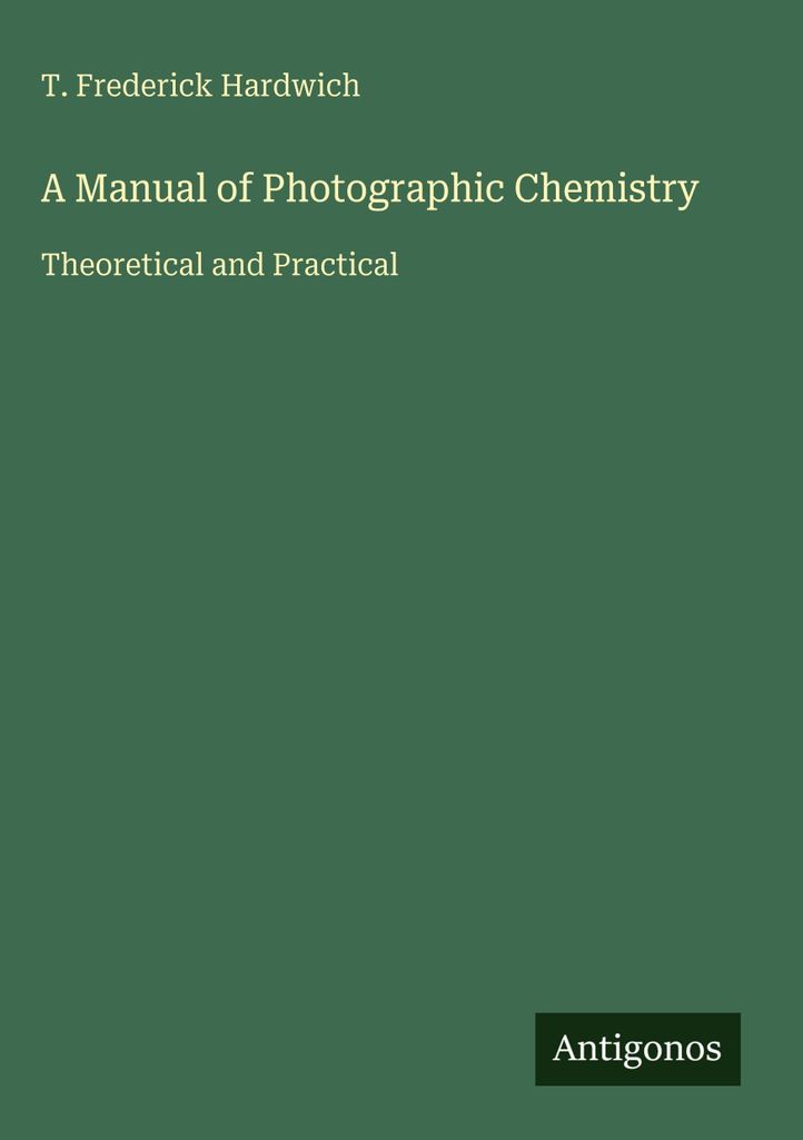 Ein Handbuch der fotografischen Chemie